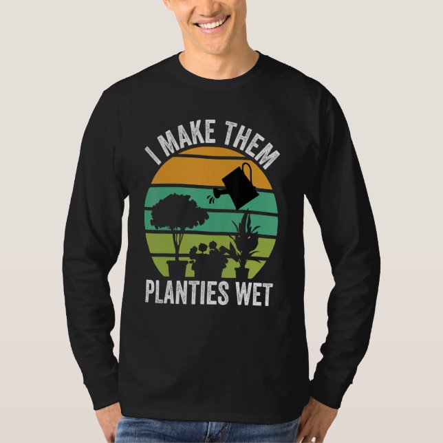 Camiseta Eu Faço Com Que Eles Tenham Plantas Molhadas De Ja (Frente)