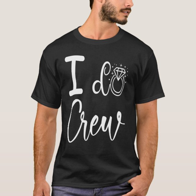 Camiseta Eu Faço Equipe De Casamento Presente Para Noiva Da (Frente)