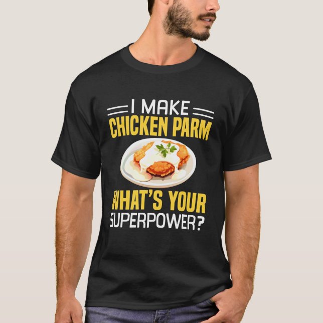 Camiseta Eu Faço Frango à Parmegiana Qual é o Seu Superpode (Frente)