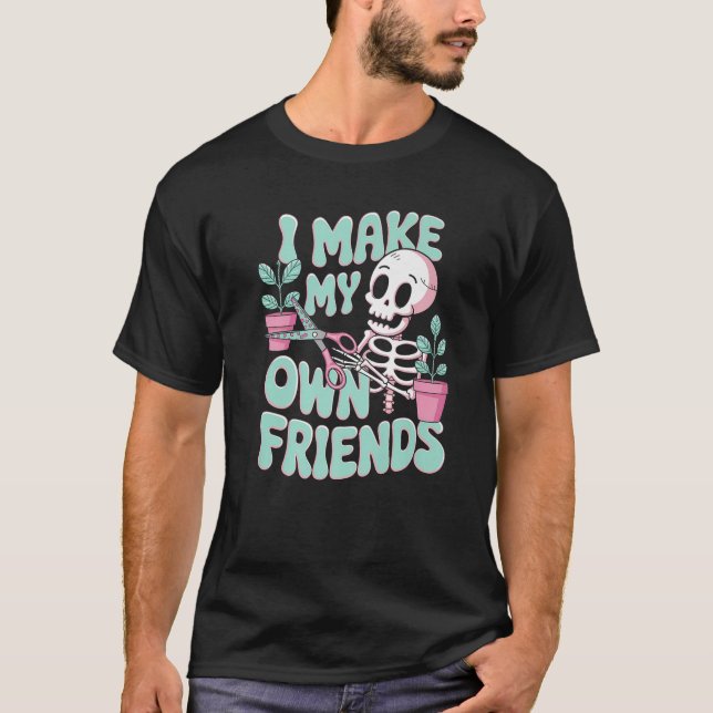 Camiseta Eu Faço Humor Aos Meus Próprios Amigos, Esqueleto  (Frente)