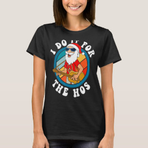 Camiseta Eu Faço Isso Para O Natal De Hos Hippie Papais noe