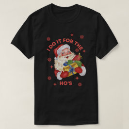Camiseta Eu Faço Isso Pelas Puta Natal do Papai Noel Indeli