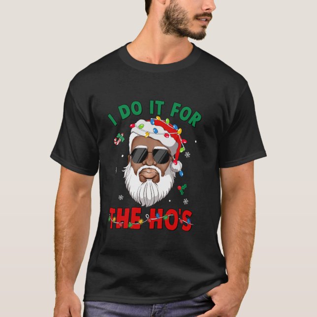 Camiseta Eu faço isso pelos Papais noeis afro-americanos ne (Frente)