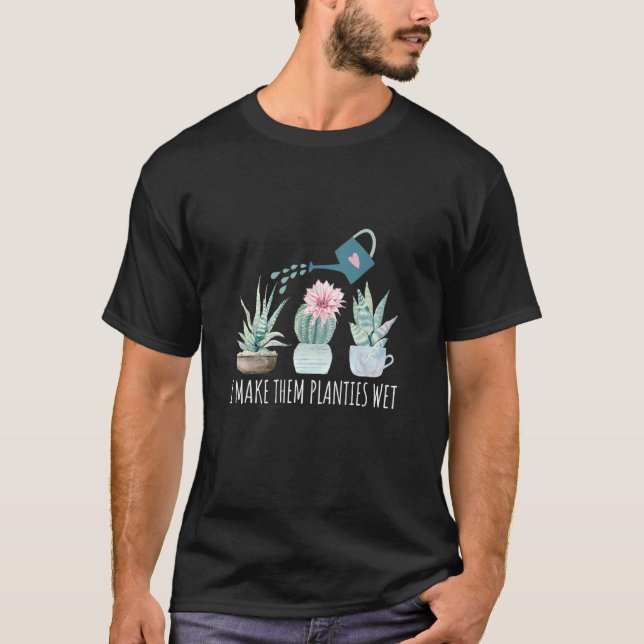 Camiseta Eu Faço-Lhes Planetas Molhados Jardinagem Suculent (Frente)