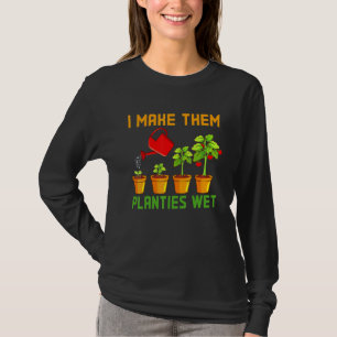 Camiseta Eu Faço-Lhes Planta Molhada
