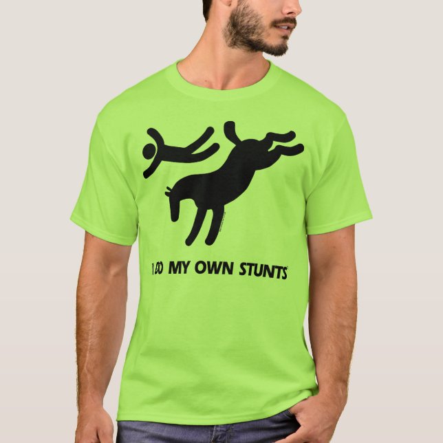 Camiseta Eu faço meu próprio cavalo de Stunts™: imagem (Frente)