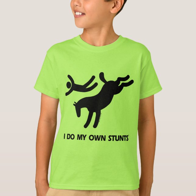 Camiseta Eu faço meu próprio cavalo de Stunts™: imagem (Frente)