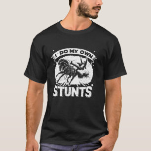 Camiseta Eu Faço Meus Próprios Estunts Rodeio de Cavalo Cow