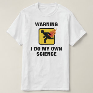 Camiseta Eu Faço Minha Própria Ciência - Humor de Peido Fla