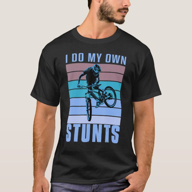 Camiseta Eu faço minha própria Descida de Bicicleta de Mont (Frente)