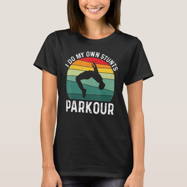 Camiseta Eu Faço Minhas Próprias Pedras Engraçadas Parkour  (Frente)