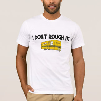 Camiseta Eu faço não áspero ele