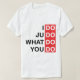 Camiseta Eu faço o judo… T-shirt (Frente do Design)
