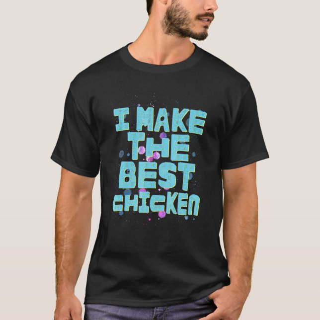 Camiseta Eu Faço O Melhor Frango (Frente)