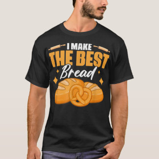 Camiseta Eu Faço O Melhor Pão De Padaria De Banho
