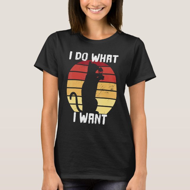 Camiseta Eu Faço O Que Eu Quero Gato (Frente)