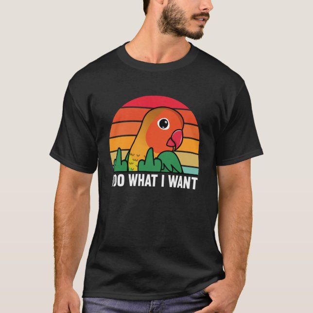 Camiseta Eu Faço O Que Eu Quero, Papagaio. (Frente)