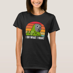Camiseta Eu faço o que eu quero, papagaio, eu sou um palerm
