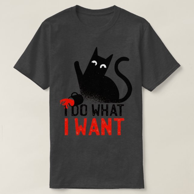 Camiseta Eu Faço O Que Eu Quero Que Um Gato Engraçado Cite  (Frente do Design)