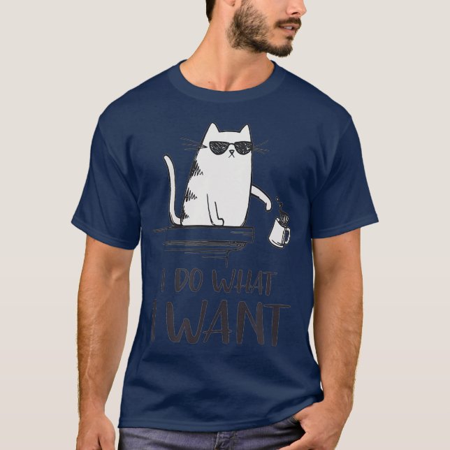 Camiseta Eu faço o que quero amantes de gatos engraçados (Frente)