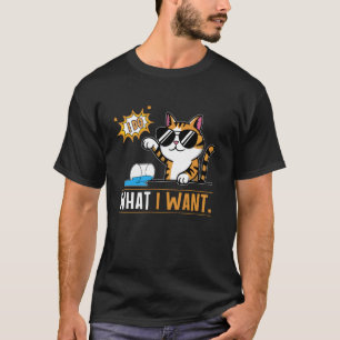 Camiseta Eu Faço O Que Quero! Design de Gato Presunçoso Hum