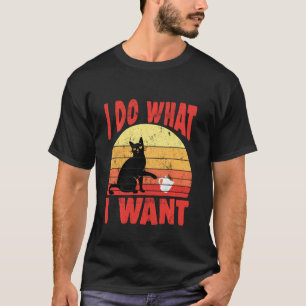 Camiseta Eu Faço O Que Quero, Gato Engraçado, Gato, Gato, G