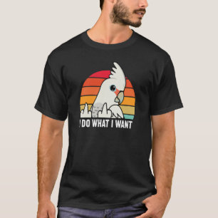 Camiseta Eu Faço O Que Quero, Papagaio, Goffins Cockatoo