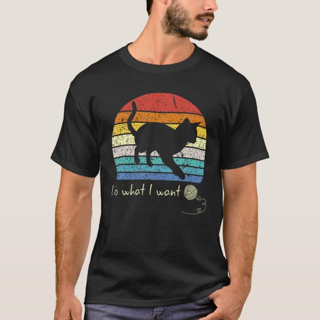 Camiseta Eu Faço O Que Quero, Presente De Pessoas De Gato (Frente)