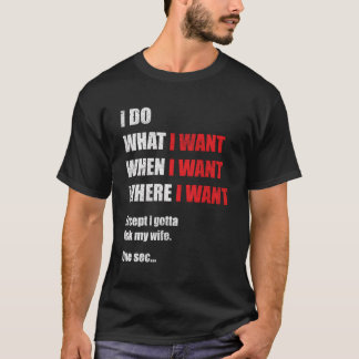 Camiseta Eu Faço O Que Quero Quando Quero Onde Quero - Engr