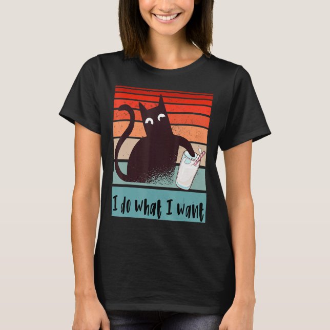 Camiseta Eu faço o que quero que o gato rebelde Funny bata  (Frente)