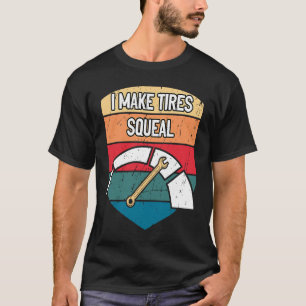 Camiseta Eu Faço Os Pneus Gritar Piadas De Pai Mecânico De