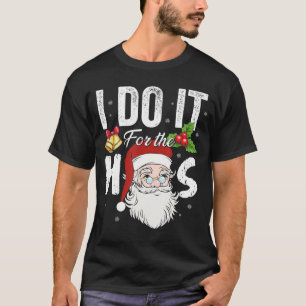 Camiseta Eu Faço Para O Hos Papai Noel Xmas Engraçado