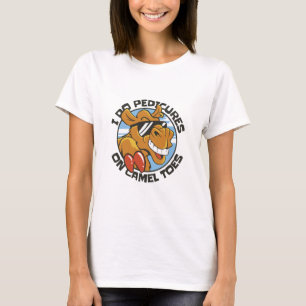 CAMISETA EU FAÇO PEDICURAS EM PEDAÇOS DE CAMEL