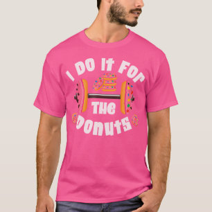 Camiseta Eu Faço Pelo Treino Dos Donuts