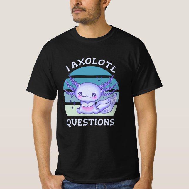 Camiseta Eu faço perguntas sobre axolote (Frente)
