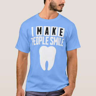 Camiseta Eu Faço Pessoas Sorrirem Dentista Engraçado 2