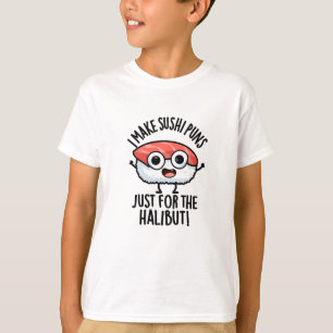 Camiseta Eu faço piadas de sushi só pelo halibute Piada de 