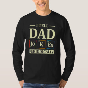 Camiseta Eu Faço Piadas Pais Periodicamente Pai de Química