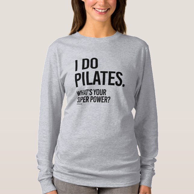 Camiseta Eu faço Pilates - o que é seu poder super - .png (Frente)