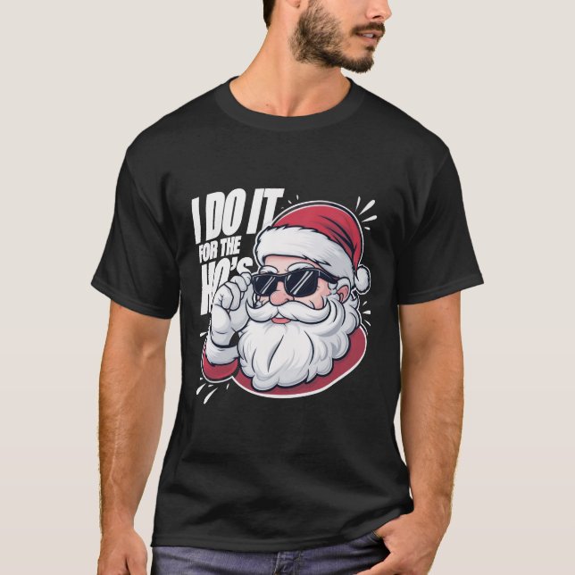 Camiseta Eu Faço Por Um Natal Inapropriado E Engraçado (Frente)