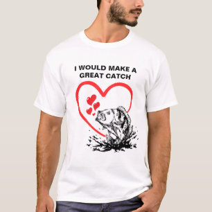 Camiseta Eu faço um EXCELENTE pegar amor pescar