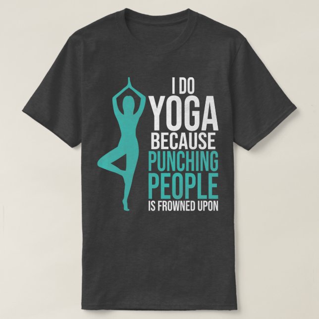 Camiseta Eu Faço Yogs Porque Punir Pessoas É Confrontado (Frente do Design)
