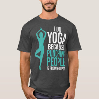 Camiseta Eu Faço Yogs Porque Punir Pessoas É Confrontado
