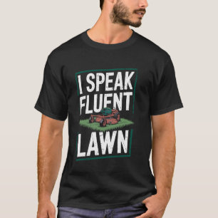 Camiseta Eu Falo Correntemente Gramado Engraçado Cortador d