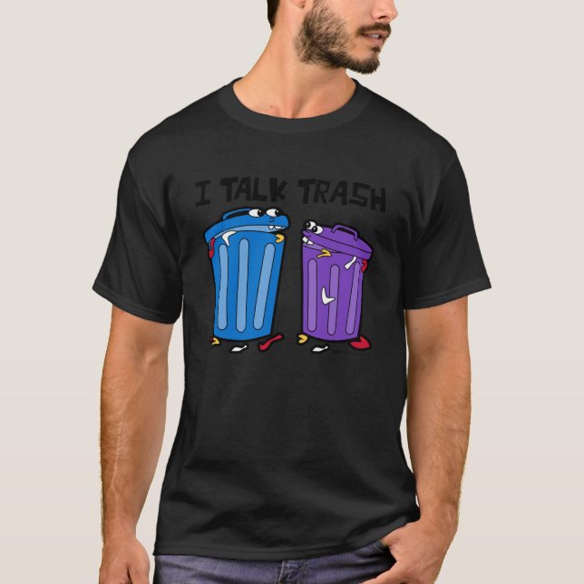 Camiseta Eu Falo De Deposição De Resíduos De Lixo 1 (Frente)