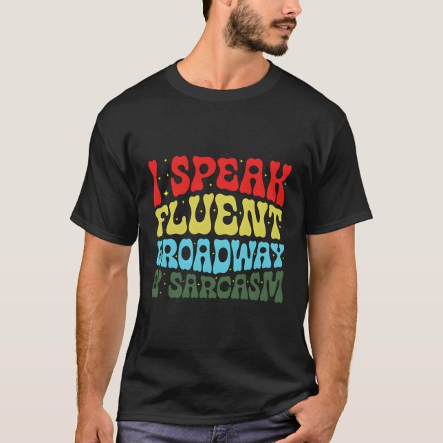 Camiseta Eu Falo Fluent Broadway E Sarcasm (Frente)