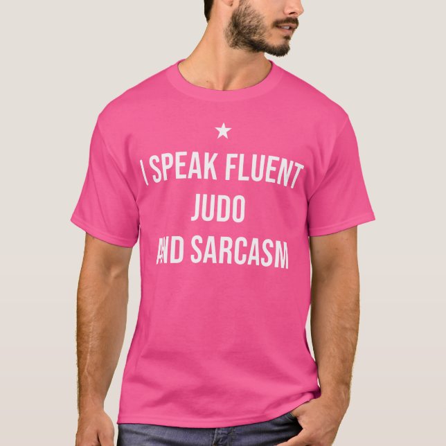 Camiseta Eu Falo Fluent Judo E Sarcasm Engraçado Judo (Frente)