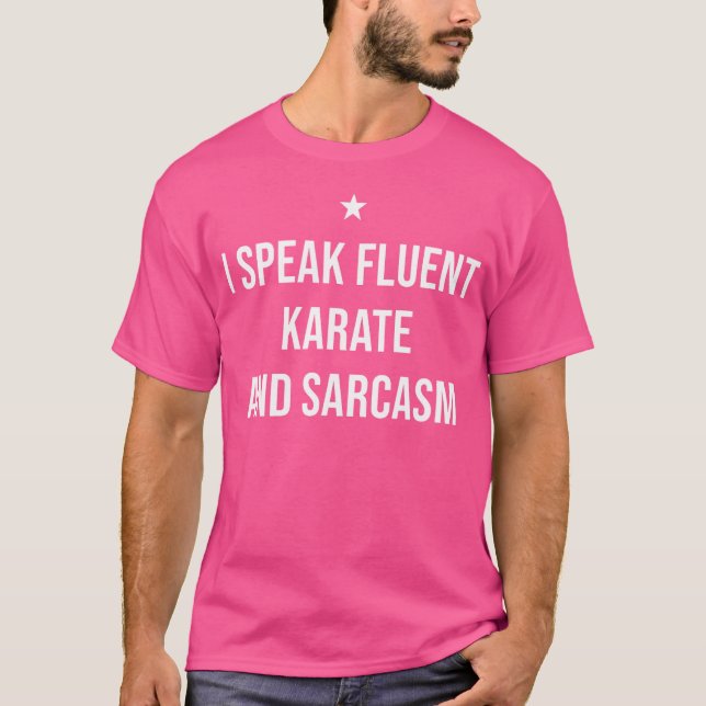 Camiseta Eu Falo Fluent Karate E Sarcasmo Funny Karate (Frente)
