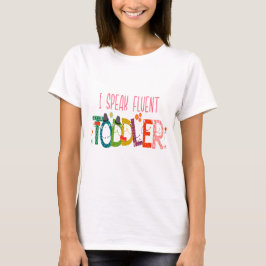 Camiseta Eu Falo Fluent Toddler - Mãe, Professora De Cuidad