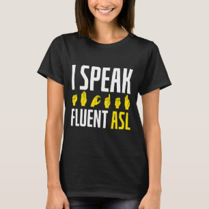 Camiseta Eu Falo Fluente, Divertido, Sensação de surdos